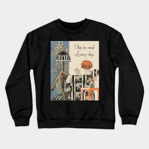 I Like To Read Every Day Crewneck Sweatshirt by LittleBean